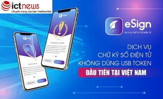 Chữ ký số kiểu mới - Không cần USB Token - Ký ngay trên điện thoại mọi lúc mọi nơi